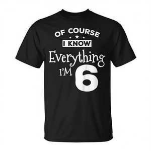 T-shirt pour enfants 6e anniversaire à manches courtes et col rond unisexe imprimé en sérigraphie Everything I Know I'm 6 - Product Image 2
