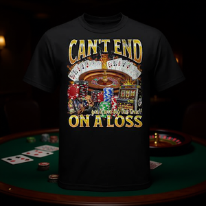 เสื้อยืดกราฟิก Can't End on a Loss Bootleg สำหรับนักพนัน เสื้อผ้าโปรโมชั่นระดับพรีเมียม - Product Image 3