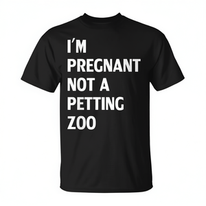 Camiseta I'm Pregnant Not A Petting Zoo, color negro, unisex, talla para adultos S M L XL XXL - Product Image 2