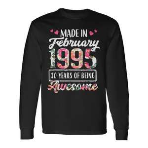 T-shirt floreale per il 30° compleanno, a maniche lunghe, per chi ha 30 anni, realizzata a febbraio del 1995. Categoria prodotto: T-shirt promozionali. - Product Image 1