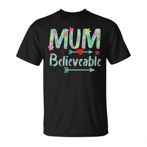 T-shirt Mum Believable Flowers Design, cadeau de fête des mères pour les femmes - Product Image 2