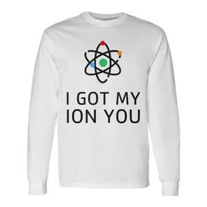 Maglietta a Maniche Lunghe Personalizzabile con Design 'I Got My Ion You Atom', Prodotto Promozionale - Product Image 1