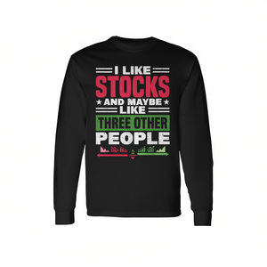 Camiseta de manga larga unisex con cuello redondo para adultos, con la frase 'I Like Stocks And Maybe Three Other People Investor', promocional - Product Image 2