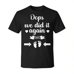 Camiseta Promocional de Anuncio de Bebé 2026: ¡Ups, lo Hicimos Nuevas veces! Mamá, Papá, Bebé - Product Image 2