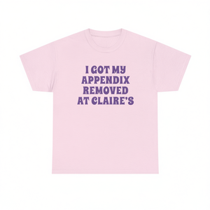 T-shirt unisex a maniche corte con scollo rotondo con stampa 'I Got My Appendix Removed At Claires Funny Meme' - Product Image 2
