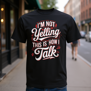 T-Shirt Promozionale per Chi Parla Molto: "Non Urlo, Questo È Come Parlo" - Product Image 3