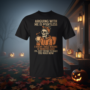 T-shirt con citazione di scheletro di Halloween: Lottare con me non ha senso - per promozioni - Product Image 3