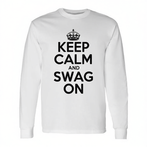 T-Shirt Personalizzabile a Maniche Lunghe con Stampa 'Keep Calm and Swag On' per Promozioni - Product Image 2
