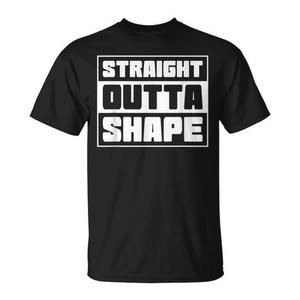 T-Shirt Promozionale Straight Outta Shape Taglie Forti per Persone in Sovrappeso - Product Image 1