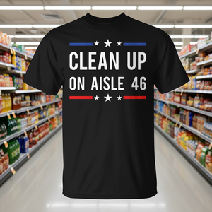 T-shirt Clean Up On Aisle 46 Pro USA - Product Image 3
