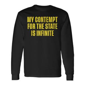 เสื้อยืดแขนยาว Infinite Contempt for the State ประเภทสินค้าส่งเสริมการขาย - Product Image 1