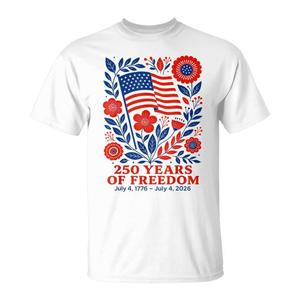 T-shirt Patriottica del 4 Luglio per il 250° Anniversario - 250 Anni di Libertà - Edizione Limitata - Abbigliamento Promozionale - Product Image 1
