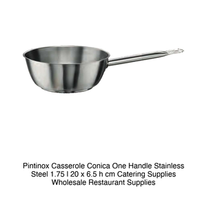 หม้อตุ๋นสเตนเลสสตีล Pintinox Casserole Conica แบบมีหูจับเดียว ขนาด 1.75 ลิตร 20 x 6.5 ซม. สำหรับอุปกรณ์จัดเลี้ยง ขายส่งอุปกรณ์ร้านอาหาร - Product Image 2
