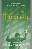 El Trader Disciplinado (Tapa Blanda) - Domine el Control Emocional y Desarrolle un Pensamiento Profesional de Trader (Suministro al por Mayor)