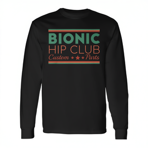 Camiseta de Manga Larga Personalizada Bionic Hip Club para Cirugía de Reemplazo de Cadera, Producto Promocional - Product Image 2