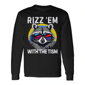 T-shirt a maniche lunghe con design 'Rizz Em with the Tism' con meme del procione per promozioni - Product Image 2