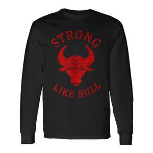 Strong Like Bull Long Sleeve <b>T</b>-<b>Shirt</b> for <b>Bodybuilding</b> and Power Lifting Promotional Gift - Product Image 1