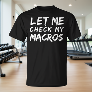 Camiseta Promocional con Diseño Personalizable para Entusiastas del Fitness: Déjame Ver Mis Macros, Dieta Keto - Product Image 3