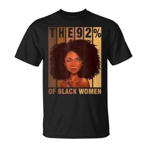 T-shirt The 92 Of Black Women Power Excellence American Design - Product Image 1