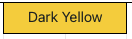 dark yellow