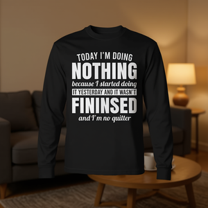 Hoy no hago nada porque me di cuenta de que lo estuve haciendo ayer. Camiseta de manga larga. - Product Image 3