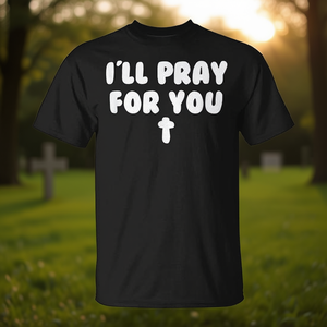 T-shirt I'll Pray For You Christian Faith, noir, unisexe, taille adulte - Product Image 3