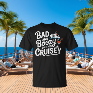 T-shirt promozionale della categoria Bad and Boozy on This Cruisey - Product Image 3