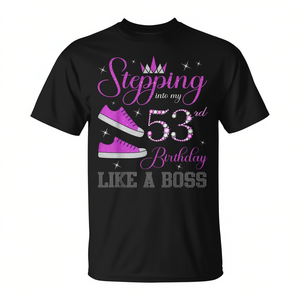 Camiseta con estampado digital de manga corta y cuello redondo para adultos, unisex, con estampado digital, para el 53.º cumpleaños, Stepping Into My 53rd Birthday Like A Boss - Product Image 2