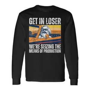 Camiseta Vintage de Manga Larga 'Get in Loser We're Seizing the Means of Production' - Camiseta Promocional - Product Image 1