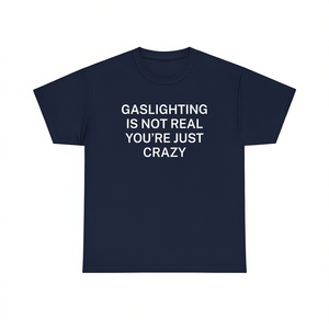 T-shirt Unisex Girocollo a Maniche Corte con Stampa Serigrafica 'Gaslighting Non è Reale, Sei Solo Pazzo' - Maglietta Promozionale - Product Image 3