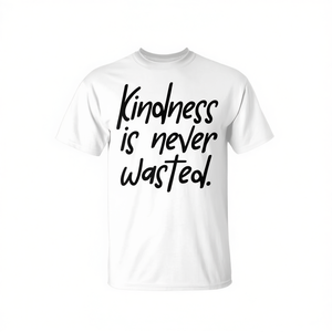 La bondad nunca se desperdicia, camiseta inspiradora para adultos, unisex, blanca - Product Image 3