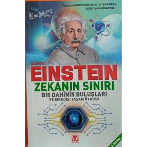 Albert Einstein: il limite dell'intelligenza-le scoperte e la straordinaria storia di vita di un genio