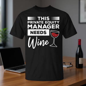 T-Shirt per Manager di Private Equity con Design a Tema Vino per Promozioni - Product Image 3