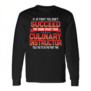Camiseta de manga larga con cita de instructor culinario, diseño divertido de escuela de cocina - Product Image 2
