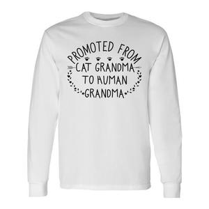 Maglietta a maniche lunghe con stampa digitale unisex, girocollo, per adulti, per riunioni di famiglia, con stampa: Promossa da nonna gatta a nonna umana. - Product Image 1