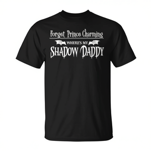 Romantasy Fantasy Romance <b>Book</b> Inspired Prince Charming <b>Shadow</b> Daddy T-Shirt-Promotional Clothing - Product Image 2