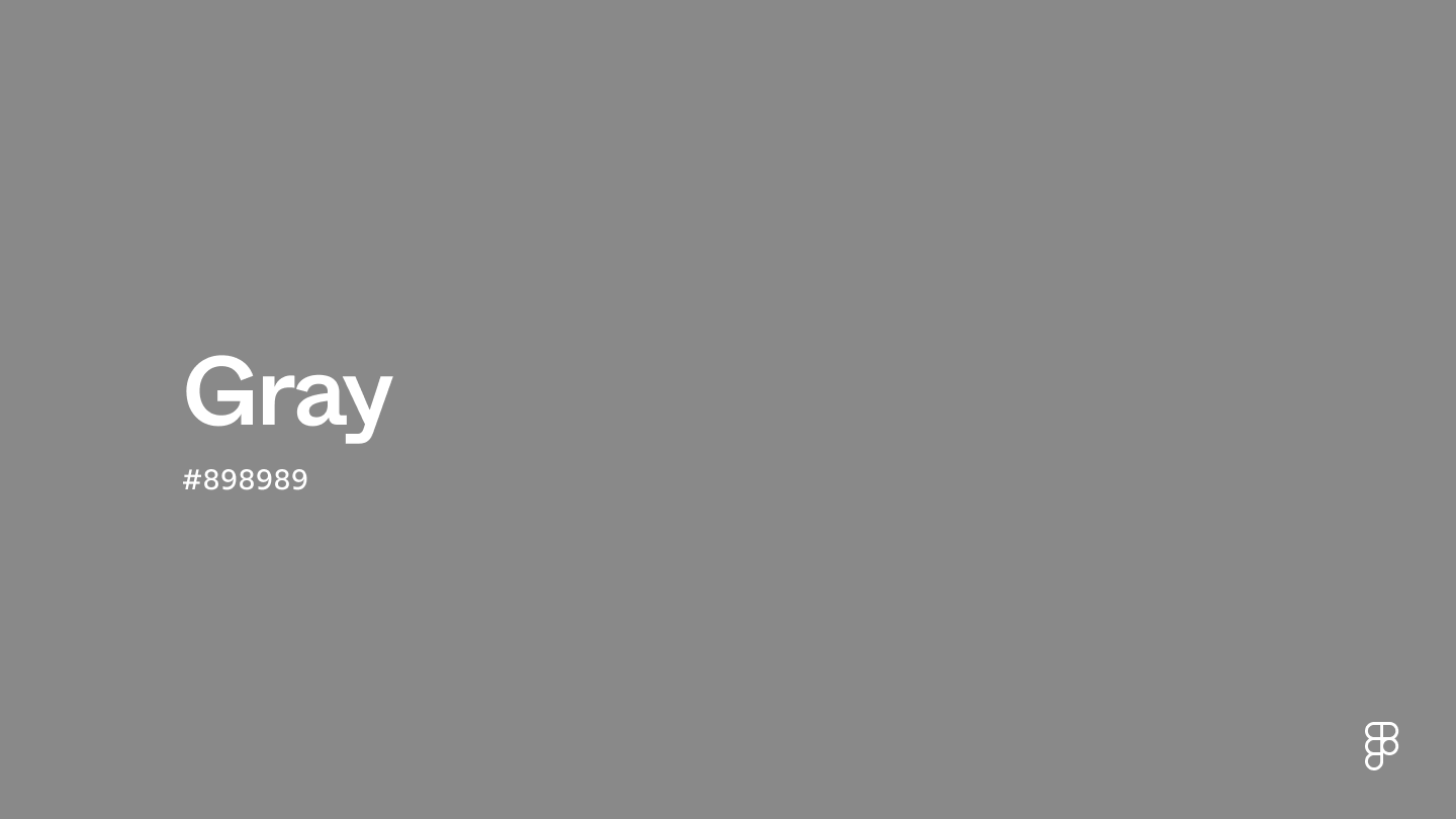 Gray