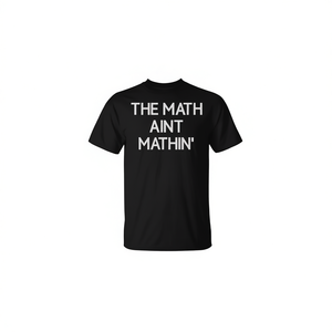 Camiseta sarcástica con la frase 'Math Ain't Mathin' y chistes divertidos, camisetas promocionales de comedia - Product Image 3
