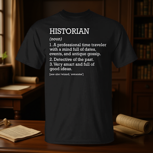 Camiseta Promocional Personalizada con Definición del Trabajo de Historiador para Entusiastas de la Historia - Product Image 2