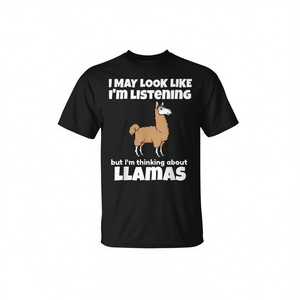 Puedo parecer que estoy escuchando, pero me estoy pensando en las lamas - Camiseta - Product Image 2