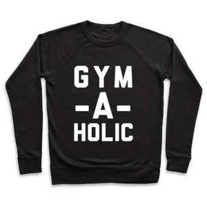 Sudadera con cuello redondo Gym-A-Holic para ropa de gimnasia - Product Image 1