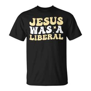 T-shirt Promozionale 'Jesus Was a Liberal' in Taglie Forti con Tessuto Compresso - Product Image 1