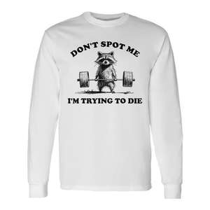 T-shirt vintage à manches longues motif raton laveur haltérophile - Ne me traquez pas, je tente de mourir - à des fins promotionnelles - Product Image 1