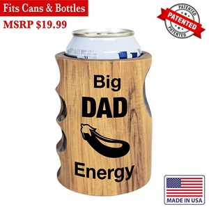 Enfriador de Latas Aislado Big Dad Energy Wood Koozie, Hecho en EE. UU. - Product Image 1