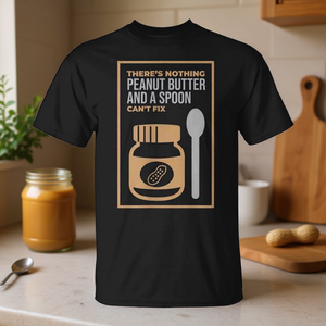 T-shirt promotionnel de la catégorie Peanut Butter & Spoon Can't Fix Everything - Product Image 3