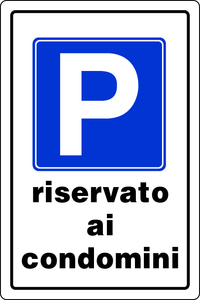 Cartello Segnaletico Parcheggio Riservato ai Condomini cm. 20x30 - Product Image 1