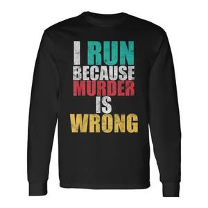 Camiseta de manga larga Run Because Murder Is Wrong, camiseta para entrenamiento de cross country - Product Image 1