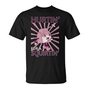 T-shirt Grafica 'Hurtin' For A Squirtin' Unisex per Adulti, Girocollo, Manica Corta, Stampa Serigrafica Promozionale - Product Image 2