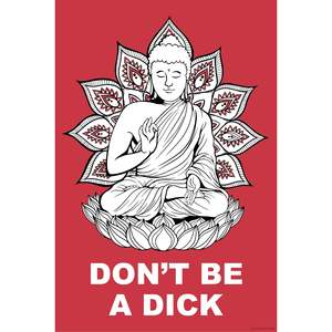 Modern Buddha <b>Poster</b> Madeleine's Design 'Don't Be a Dick' Canvas Material - Product Image 4
