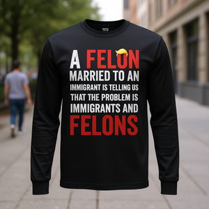 Maglietta a Maniche Lunghe 'Felony' per la Consapevolezza sul Problema degli Immigranti, Prodotto Promozionale - Product Image 3
